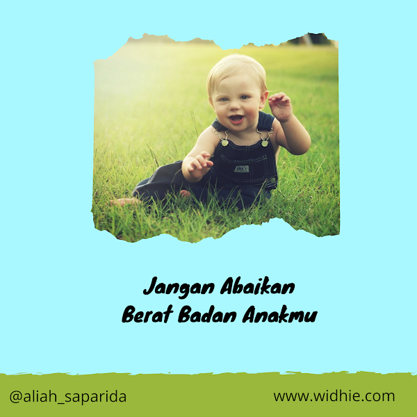 Jangan Abaikan Berat Badan Anakmu